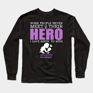 Epilepsy Awareness Happy Mothers Day - In This Family We Fight Together Long Sleeve T-Shirt